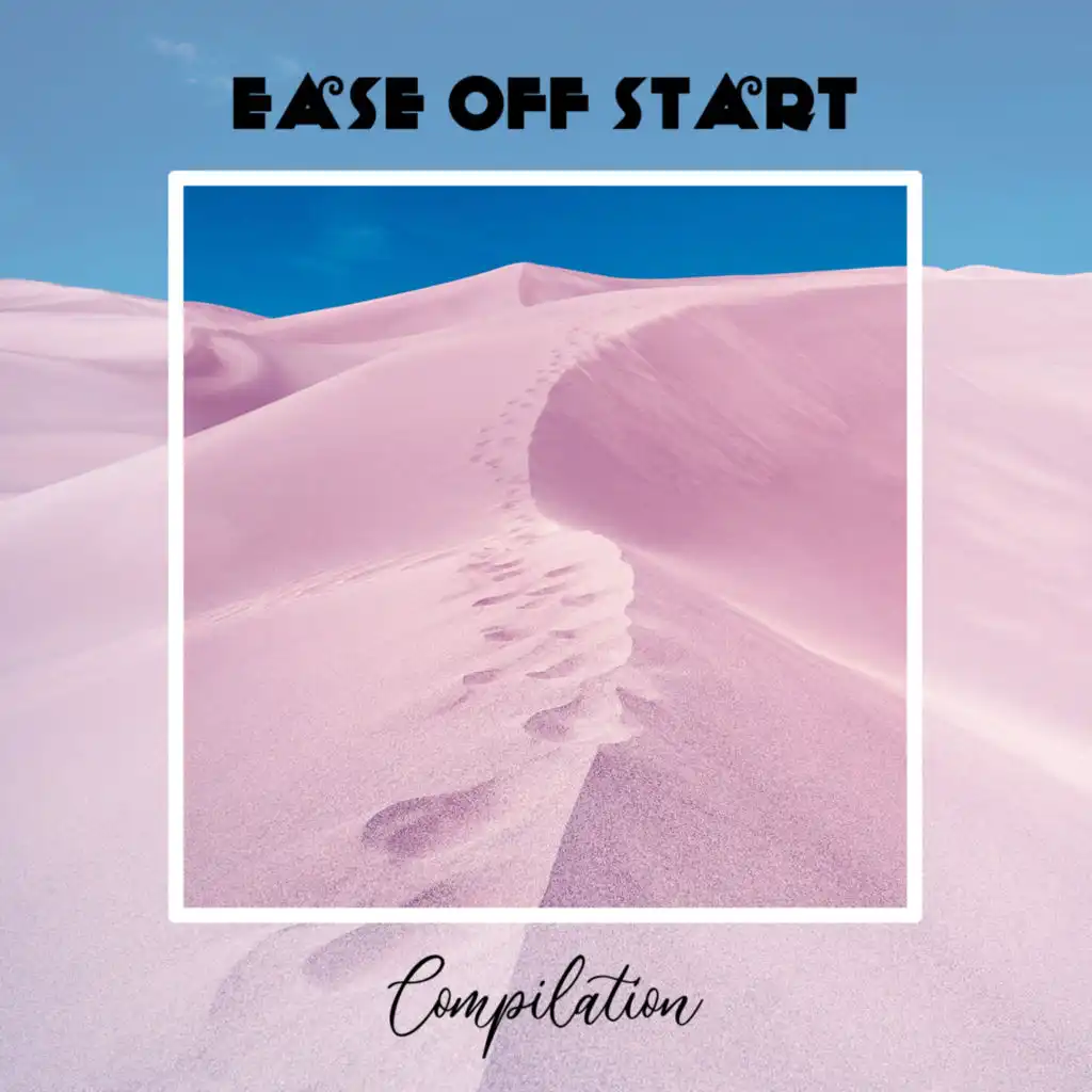 Ease Off Start Compilation