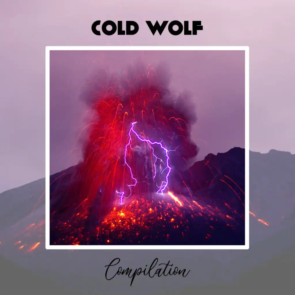 Cold Wolf Compilation