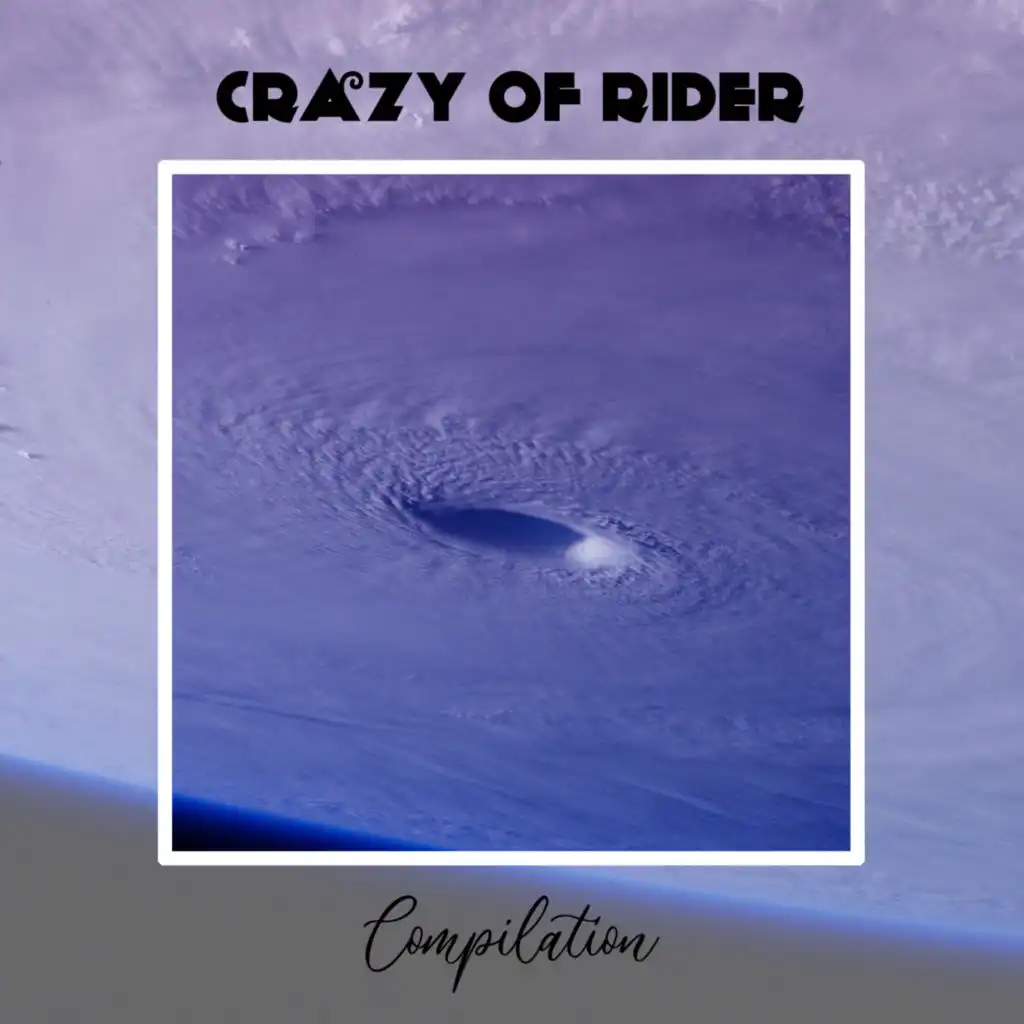 Crazy Of Rider Compilation
