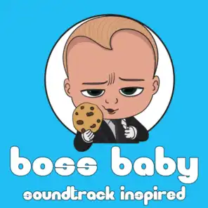 Boss Baby (Soundtrack Inspired)