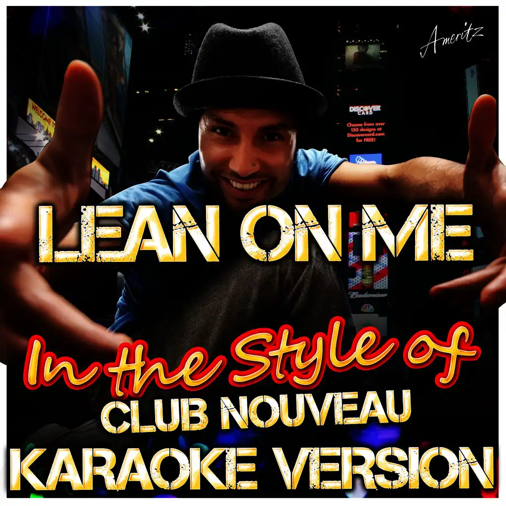 Lean On Me (In the Style of Club Nouveau) [Karaoke Version]