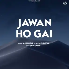 Jawan Ho Gai