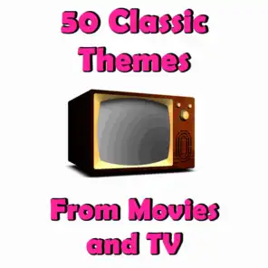 50 Classic Themes from Movies and TV