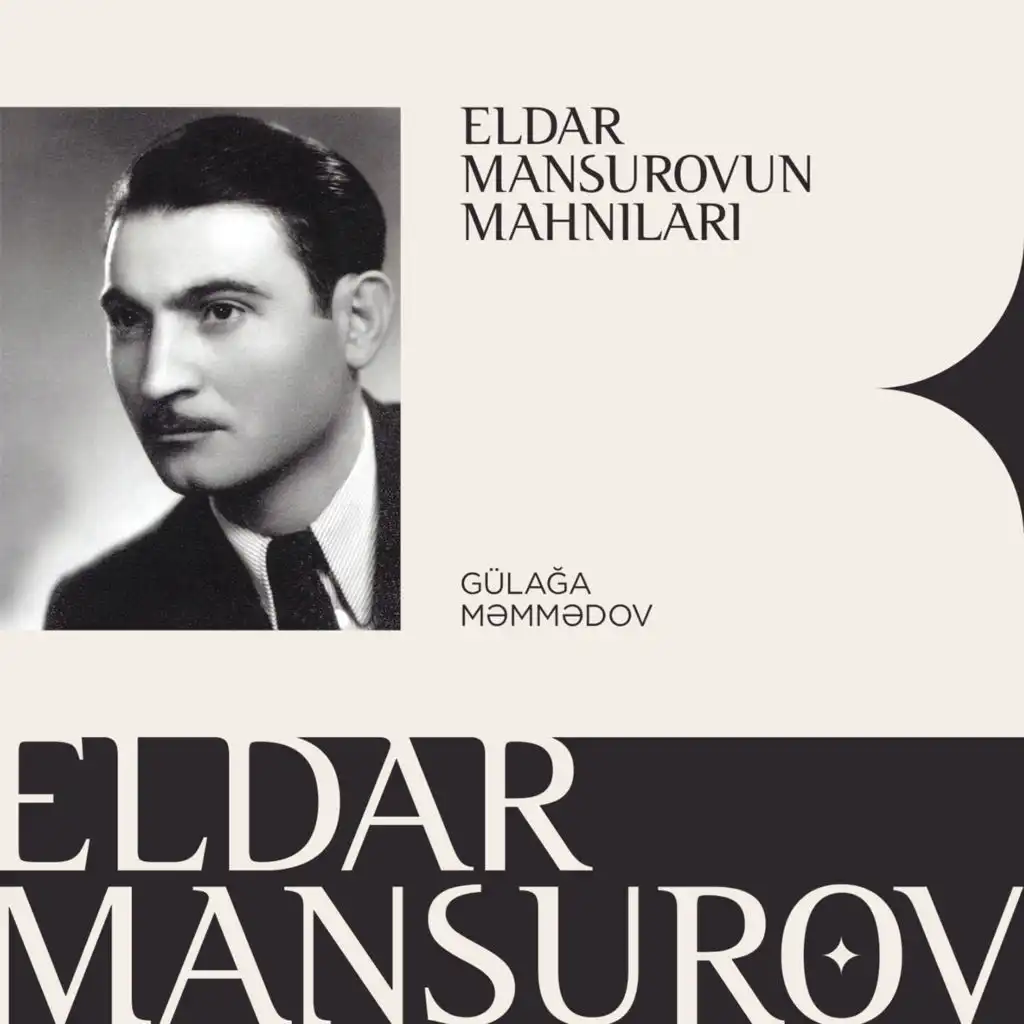 Eldar Mansurovun Mahnıları (feat. Gülağa Məmmədov)