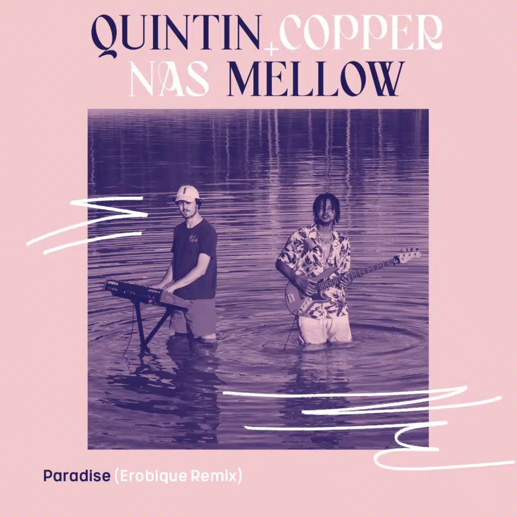 Quintin Copper & Nas Mellow