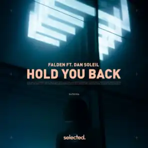 Hold You Back (feat. Dan Soleil)