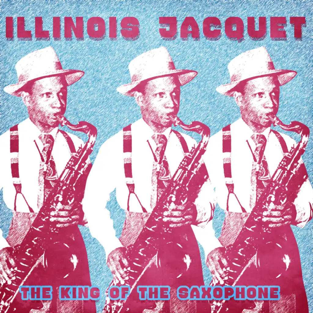 The King of the Saxophone (Remastered)