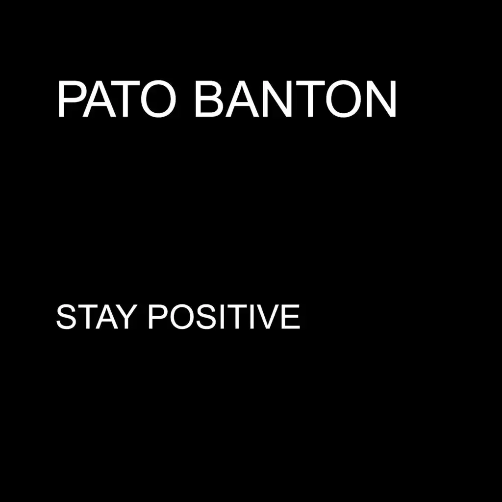 Stay Positive - Single