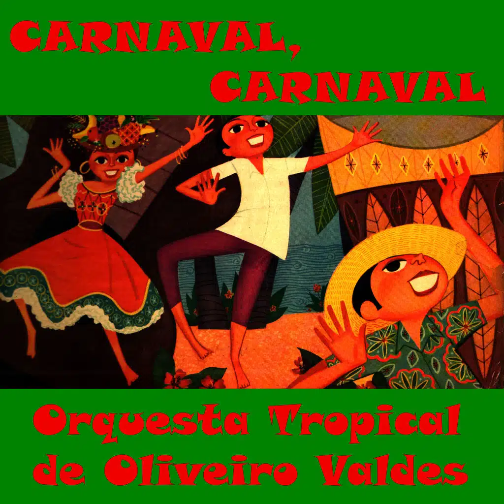 Carnaval, Carnaval