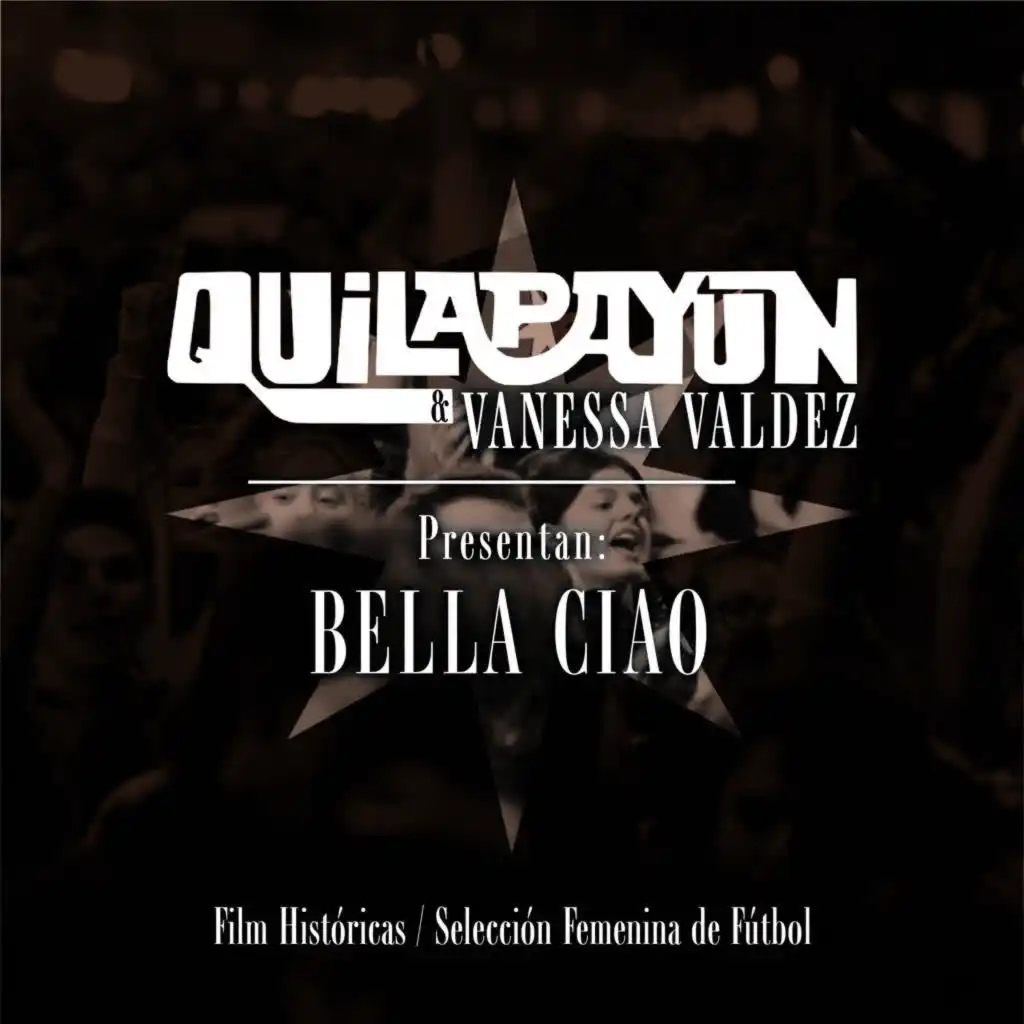 Bella Ciao  (Apoyo Selección Chilena Femenina de Futbol) (Banda Sonora Original "Históricas")