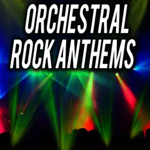 Orchestral Rock Anthems