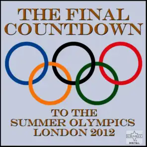 The Final Countdown to the Summer Olympics, London 2012