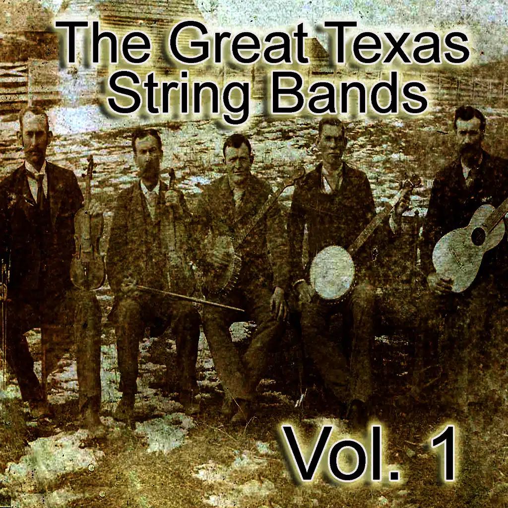 The Great  Texas String Bands, Vol. 1