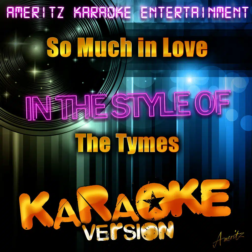 So Much in Love (In the Style of the Tymes) [Karaoke Version]