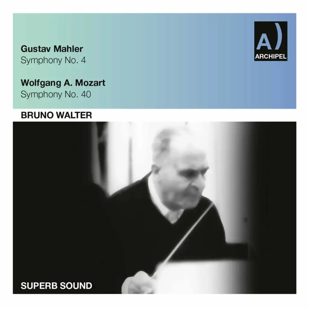 Mahler: Symphony No. 4 in G Major - Mozart: Symphony No. 40 in G Minor, K. 550 (Live)