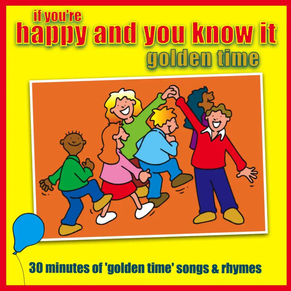 If You're Happy And You Know It - Golden Time