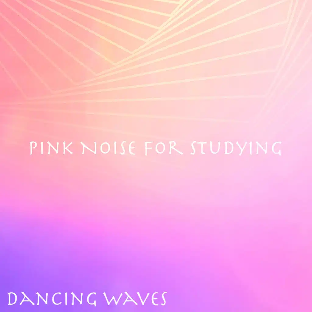 Pink Noise for Studying