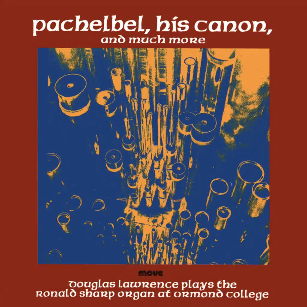 Pachelbel, His Canon and Much More