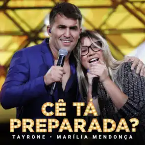 Cê Tá Preparada (Ao Vivo) [feat. Marília Mendonça]