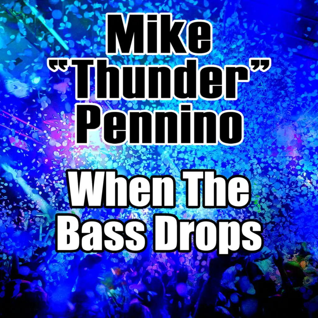 Mike “Thunder” Pennino