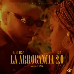 La Arrogancia 2.0 (feat. ELA)
