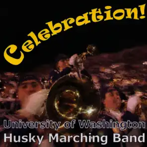 University of Washington Husky Marching Band Album - Celebration