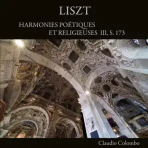 Liszt: Harmonies poétiques et religieuses III, S. 173