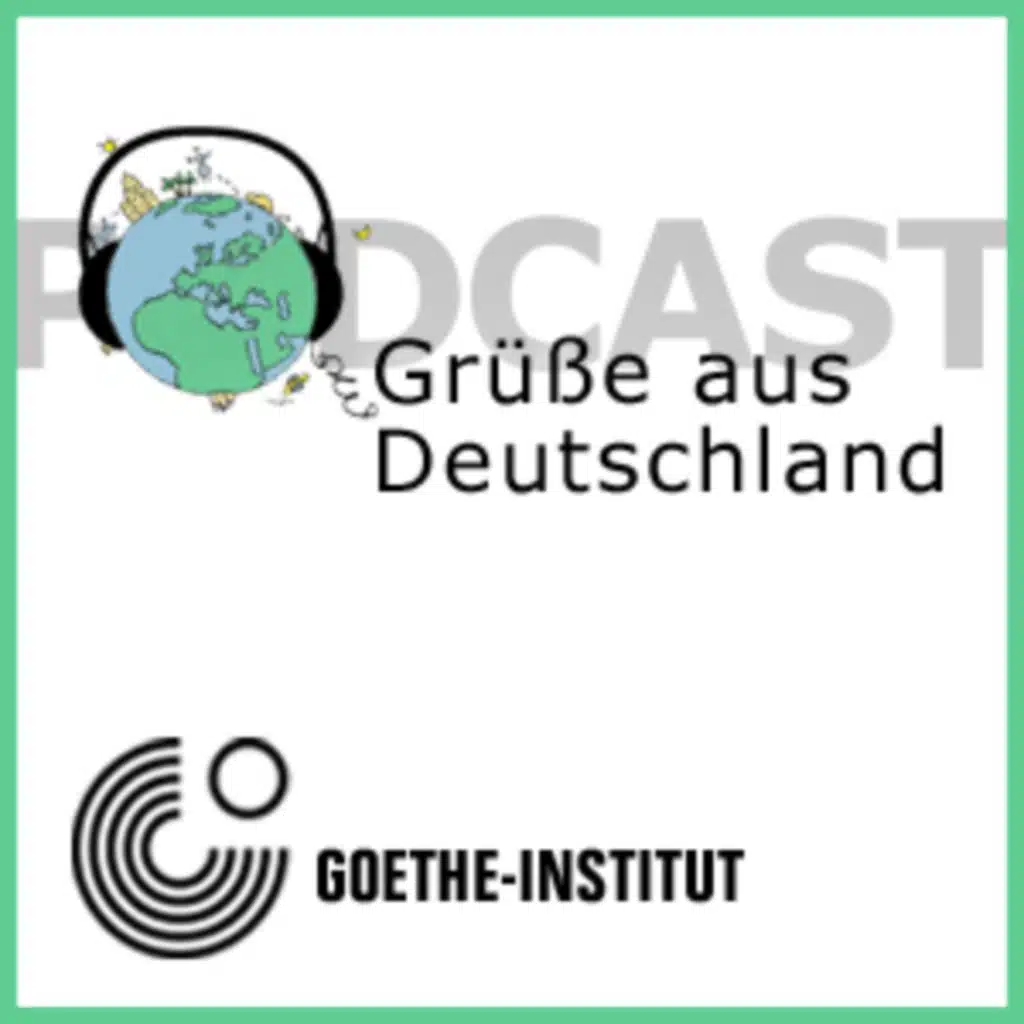 PODCAST – Grüße aus Deutschland