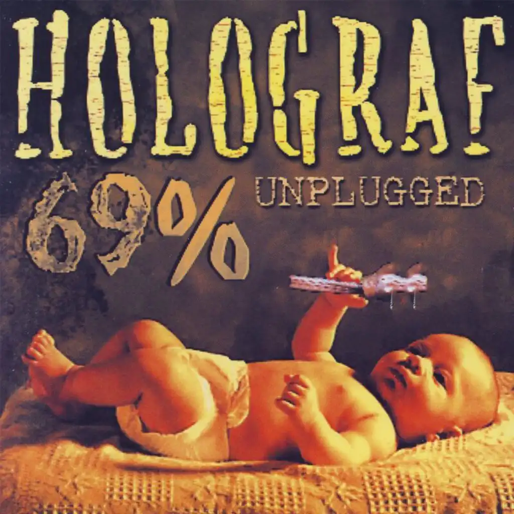 69% unplugged (Live Unplugged)