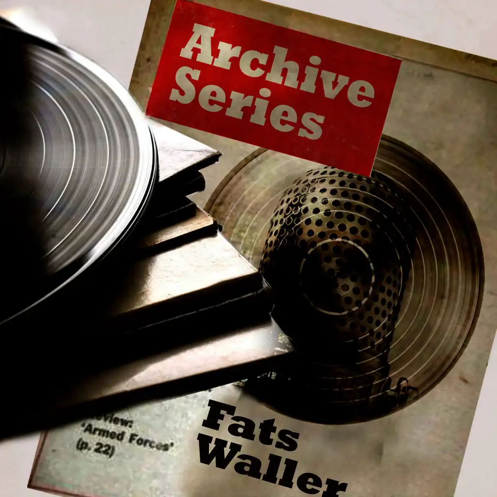 Archive Series - Fats Waller