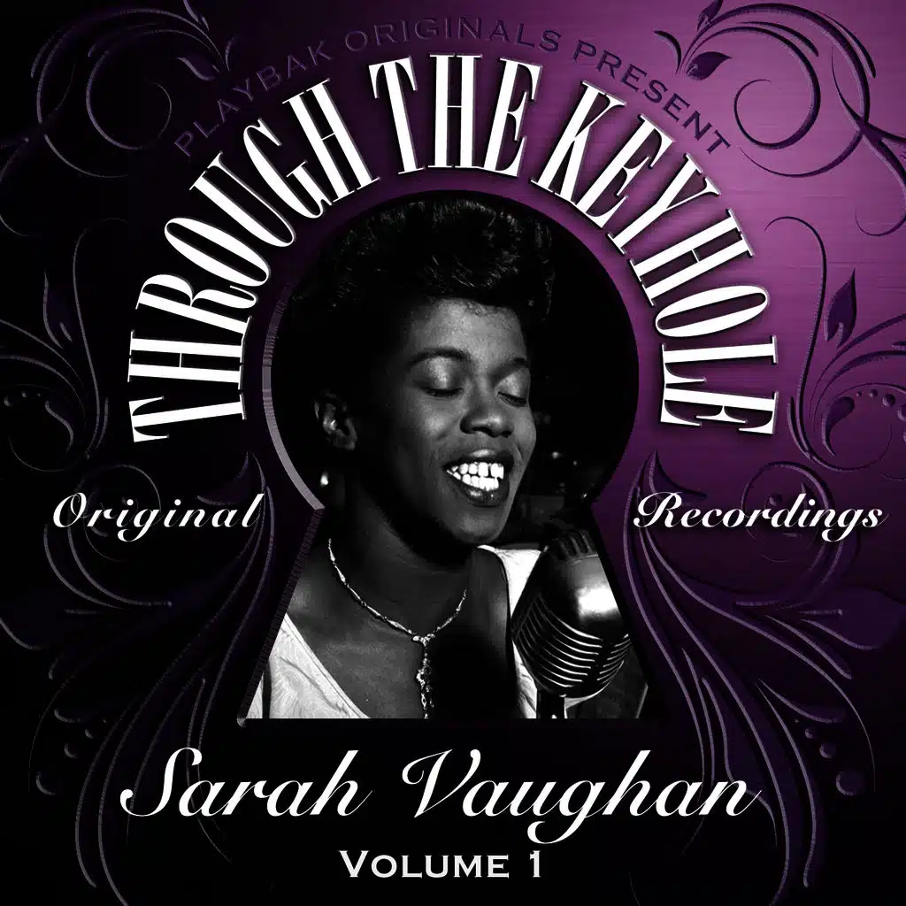 Playbak Originals Present - Through the Keyhole - Sarah Vaughan, Vol. 01