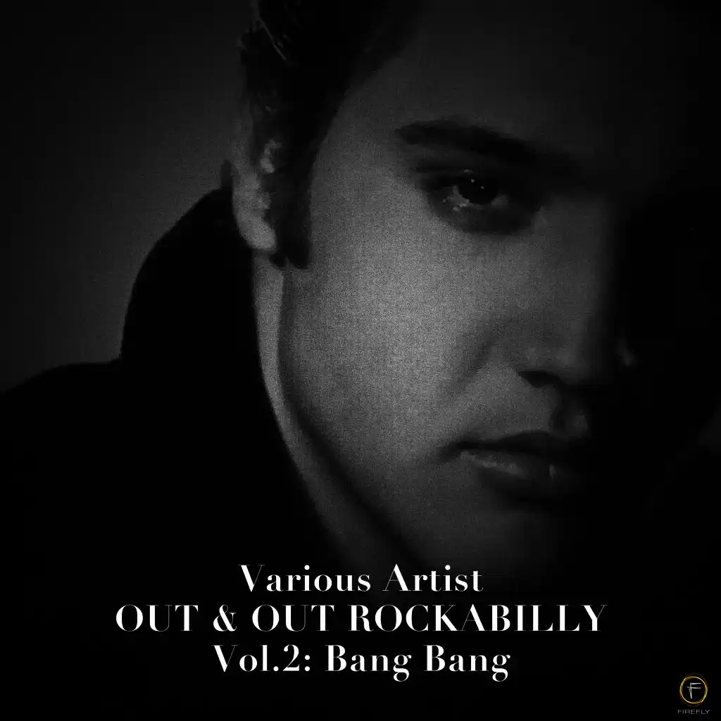 Out & Out Rockabilly, Vol. 2: Bang Bang