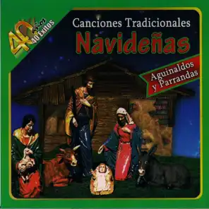 Canciones Tradicionales Navideñas (Aguinaldos y Parrandas)