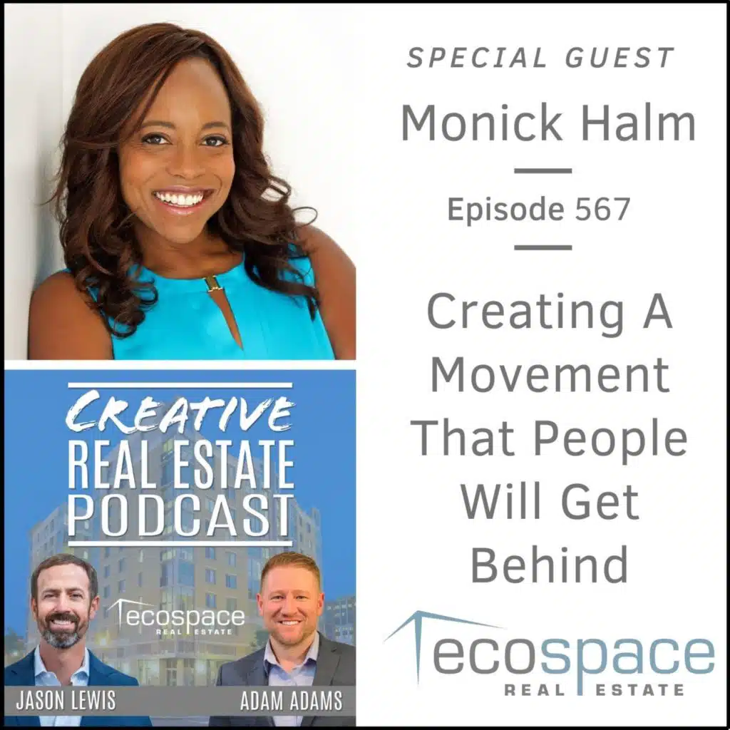 567 - Creating A Movement That People Will Get Behind - Monick Halm
