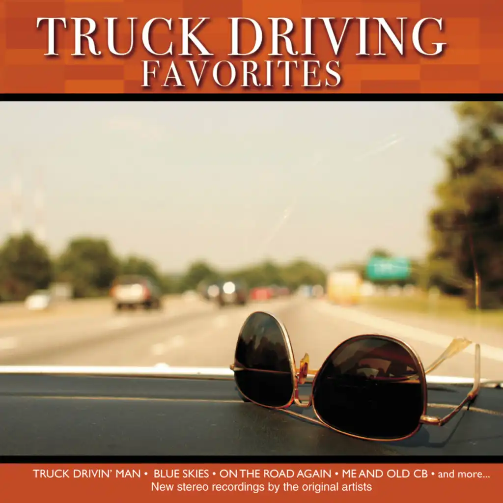 Truck Driving Favorites