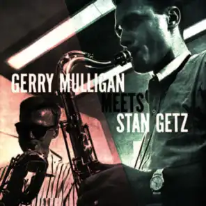 Gerry Mulligan Meets Stan Getz (Remastered)