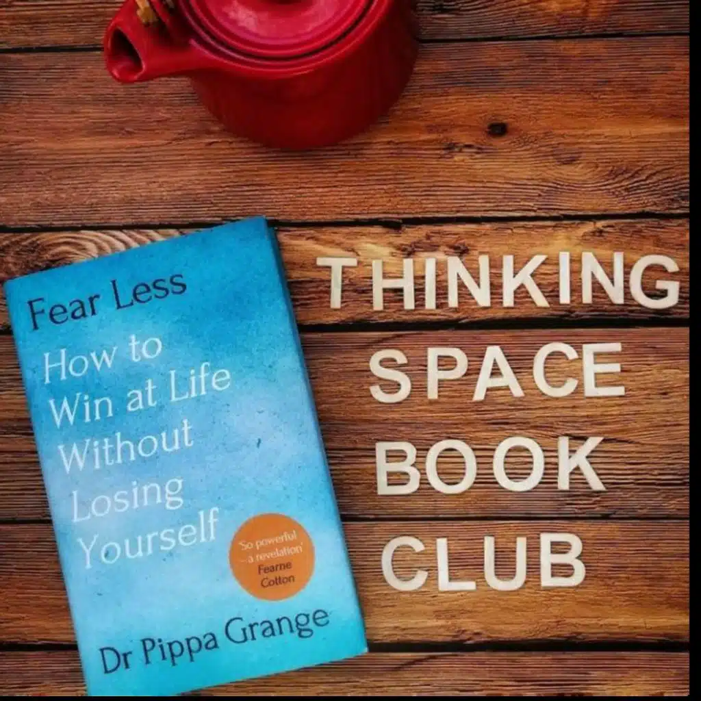 66. Thinking Space Book Club - Fear Less
