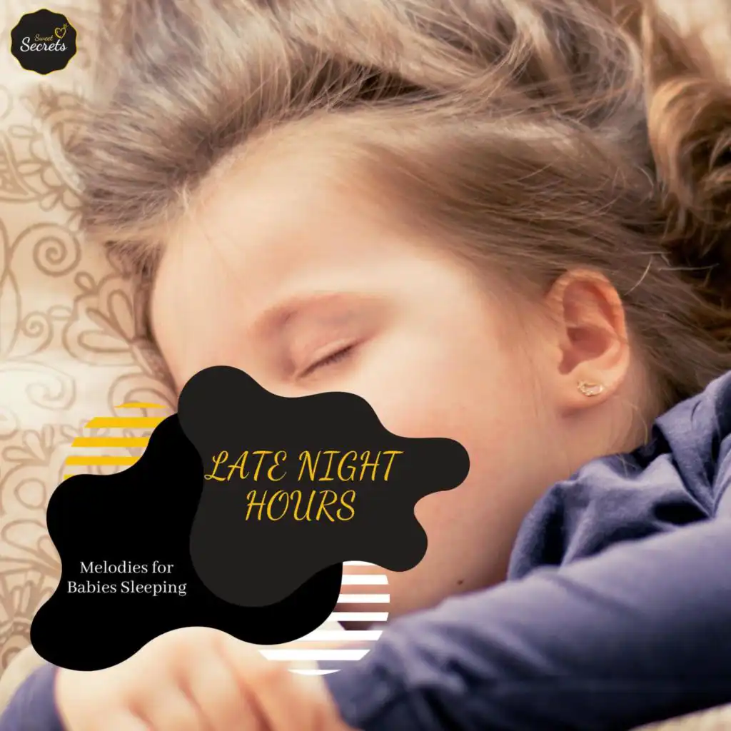 Late Night Hours - Melodies For Babies Sleeping