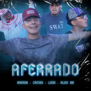 Aferradoo (feat. Cachis, Aldo NB & Luigi)