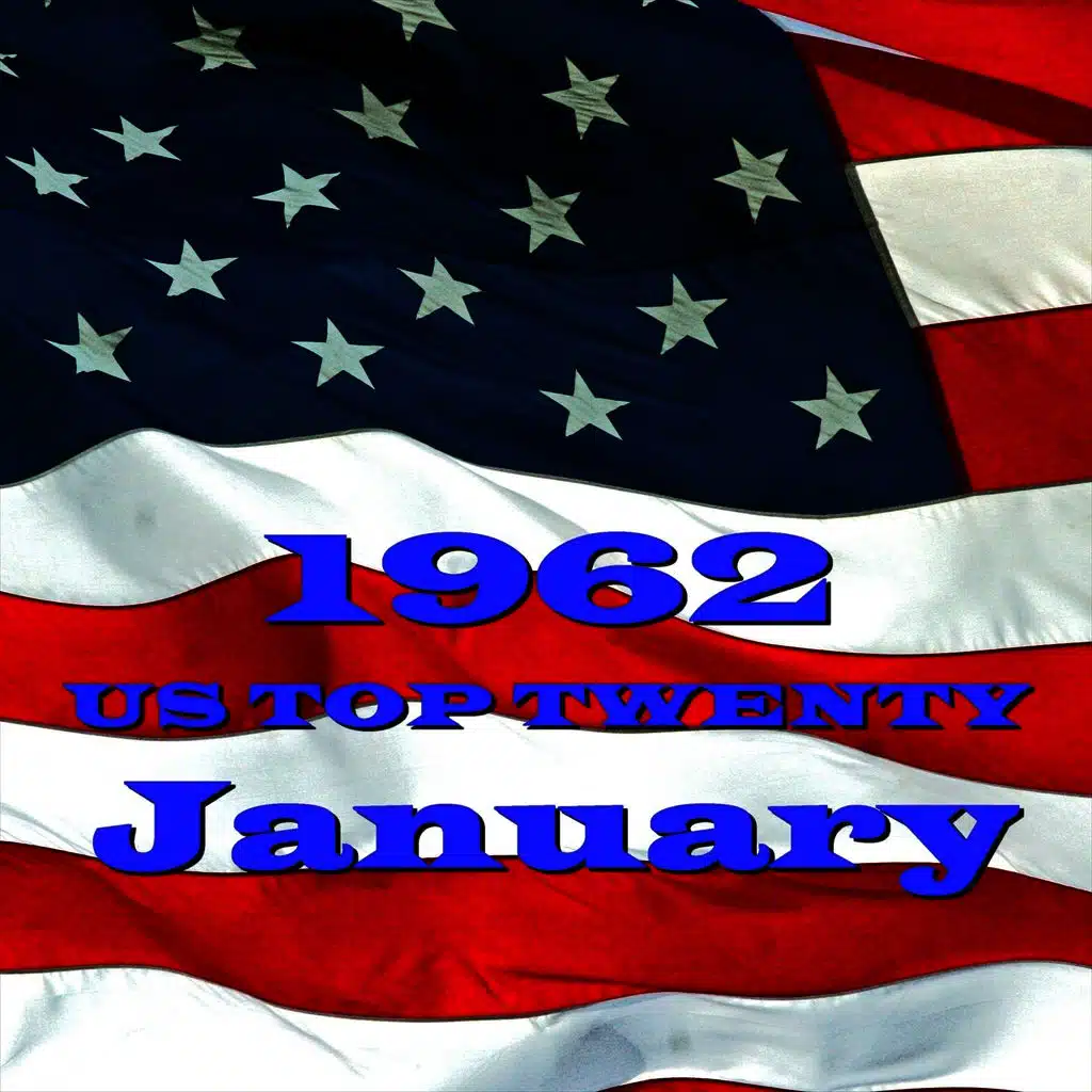 U.S. Top 20 - 1962 - January
