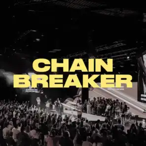 Chain Breaker (Live)