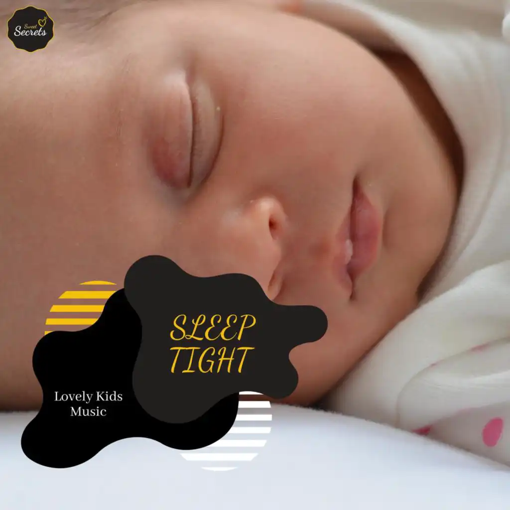 Sleep Tight - Lovely Kids Music