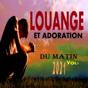 Louange et Adoration du matin 2021, Vol. 1