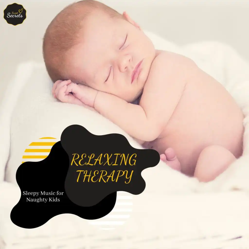 Relaxing Therapy - Sleepy Music For Naughty Kids