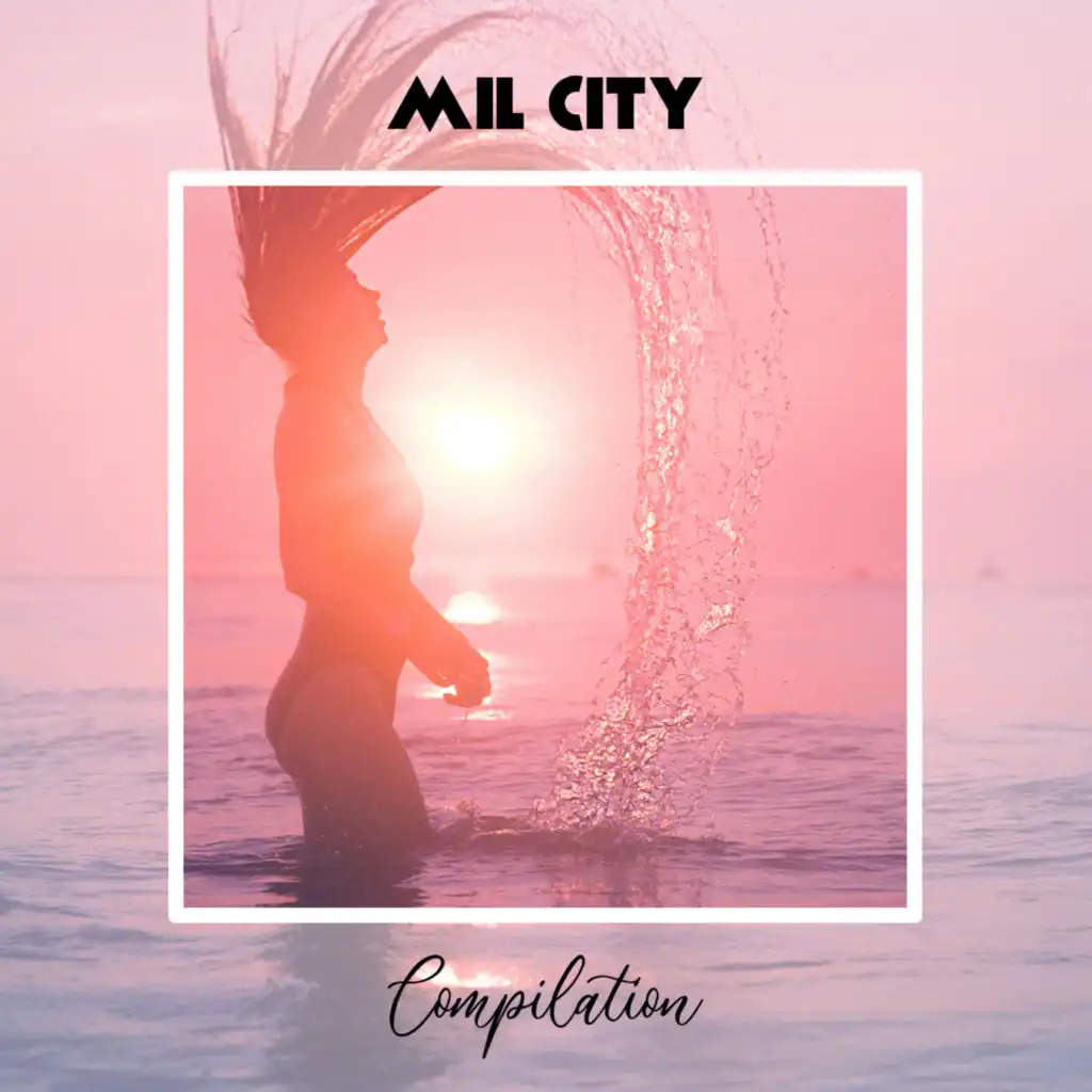 Mil City Compilation