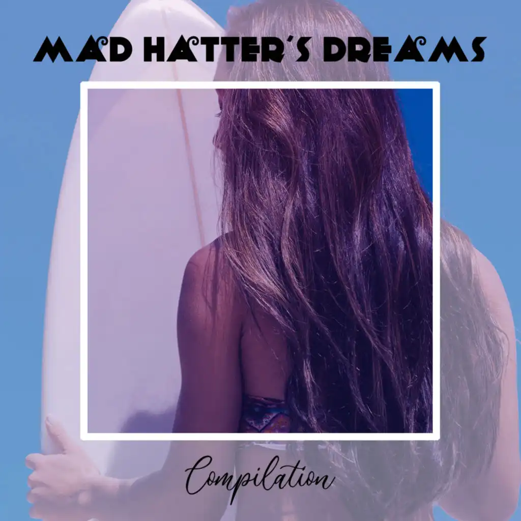 Mad Hatter's Dreams Compilation
