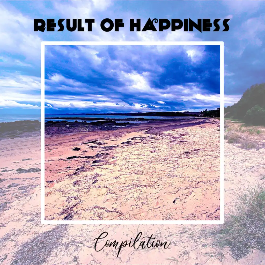 Result Of Happiness Compilation