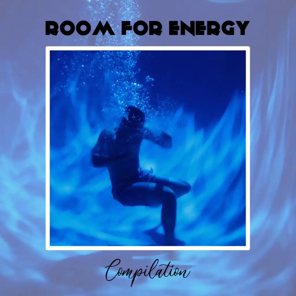 Room For Energy Compilation
