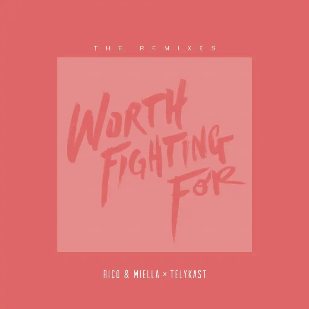 Worth Fighting For (Otero Remix)