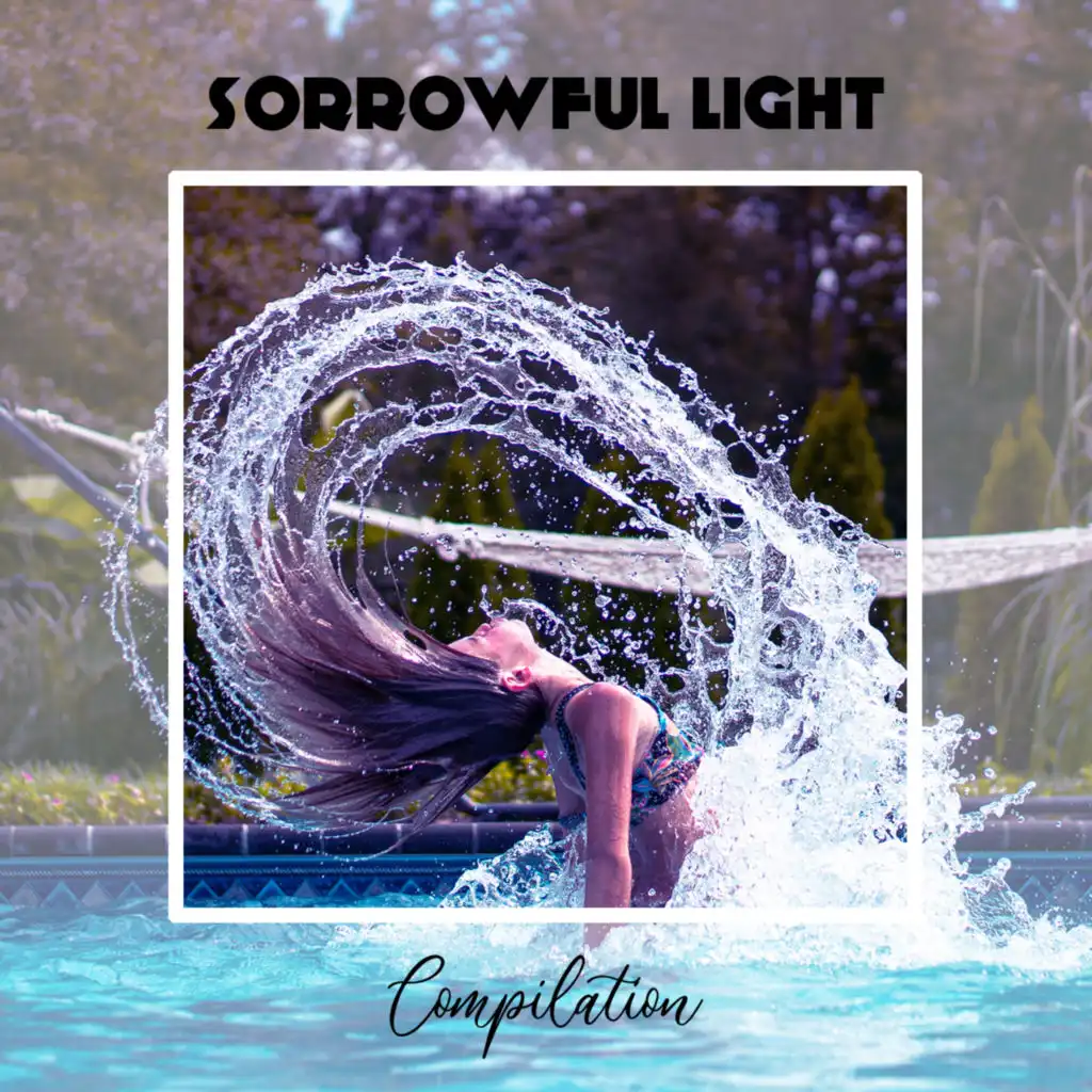 Sorrowful Light Compilation